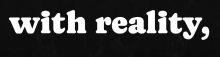 Filename: with-reality.png Size: 247.63 KB Uploaded: 09 Jan 2025, 03:47 Views: 16x with-reality.png